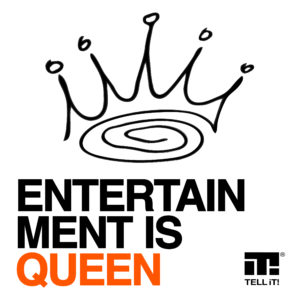 content is king, entertainment is queen